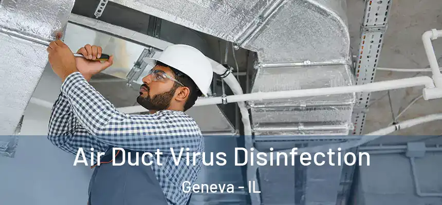  Air Duct Virus Disinfection Geneva - IL